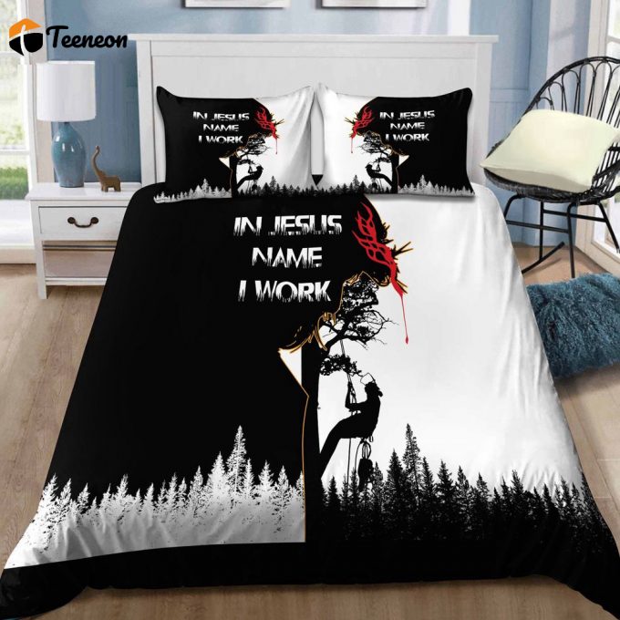 Awesome Arborist In Jesus Name I Work Bedding Set Mei 1
