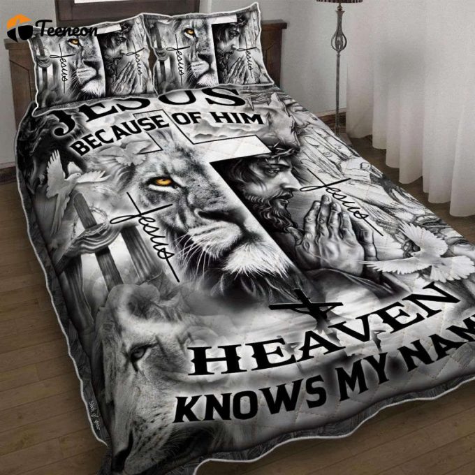Jesus Because Of You Heaven Knows My Name Quilt Bedding Set Gift 1