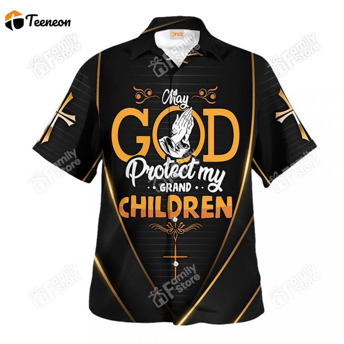 Jesus God Protect My Grand Children Hawaiian Shirt 1