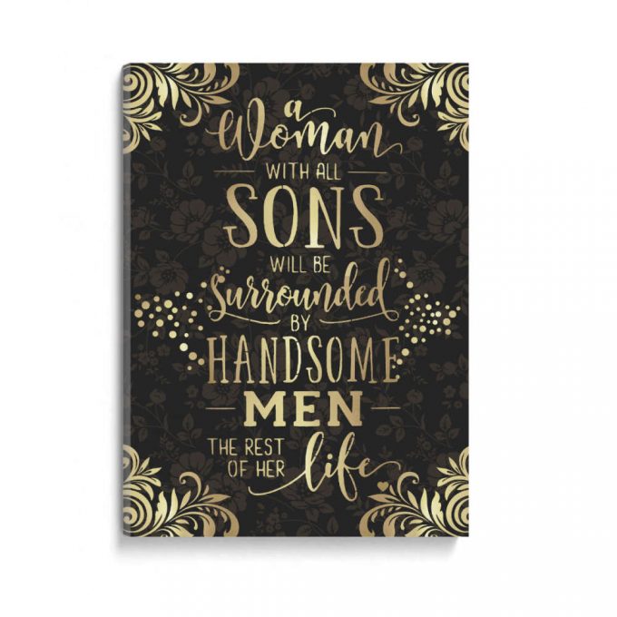 A Woman With All Sons Poster Canvas Gift For Mom | Family 2