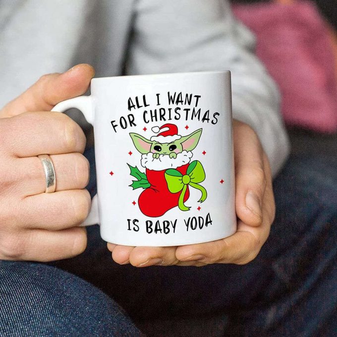 All I Want For Christmas The Child Coffee Mug 3