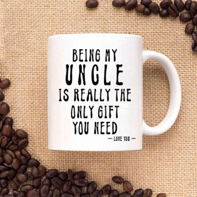 Being My Uncle Ceramic Coffee Mug 3