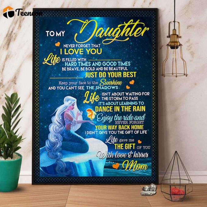 Blue Mermaid Mom To My Daughter Life Gave Me The Gift Of You With Love &Amp;Amp; Kisses Mermaid &Amp;Amp; Fish Lovers Poster No Frame Matte Canvas 1