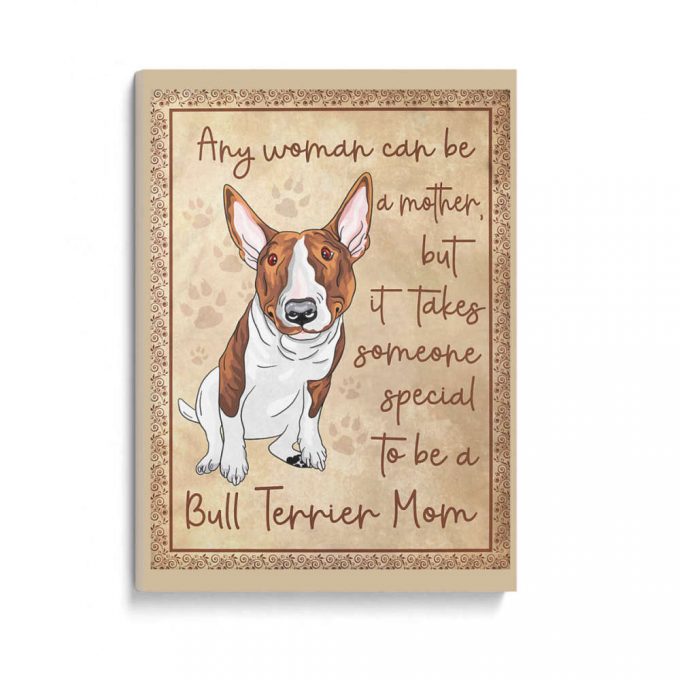 Bull Terrier Mom Poster Canvas 2