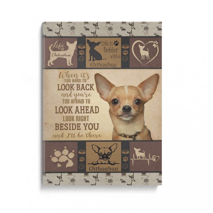 Chihuahua Look Right Beside You Poster Canvas 2