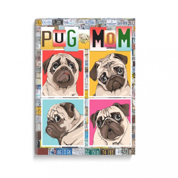 Cute Funny Pug Dog Mom Poster Canvas 2