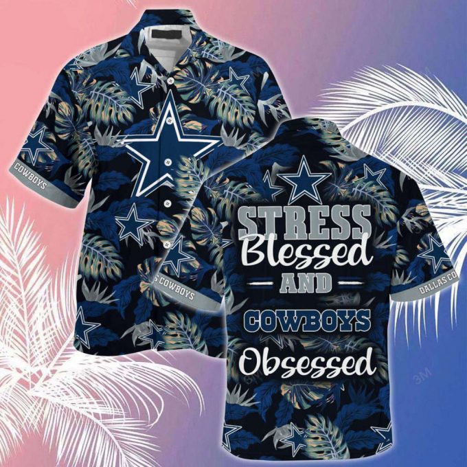Dallas Cowboys Stress Blessed Obsessed Hawaiian Shirt 2