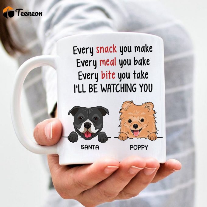 Every Snack You Make I'Ll Be Watching You Personalized Mug 2
