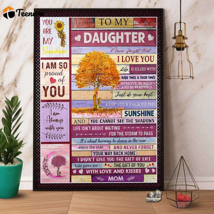 Family Mom To My Daughter Life Gave Me The Gift Of You With Love &Amp;Amp; Kisses Colorful Tree Heart Poster No Frame Matte Canvas 1