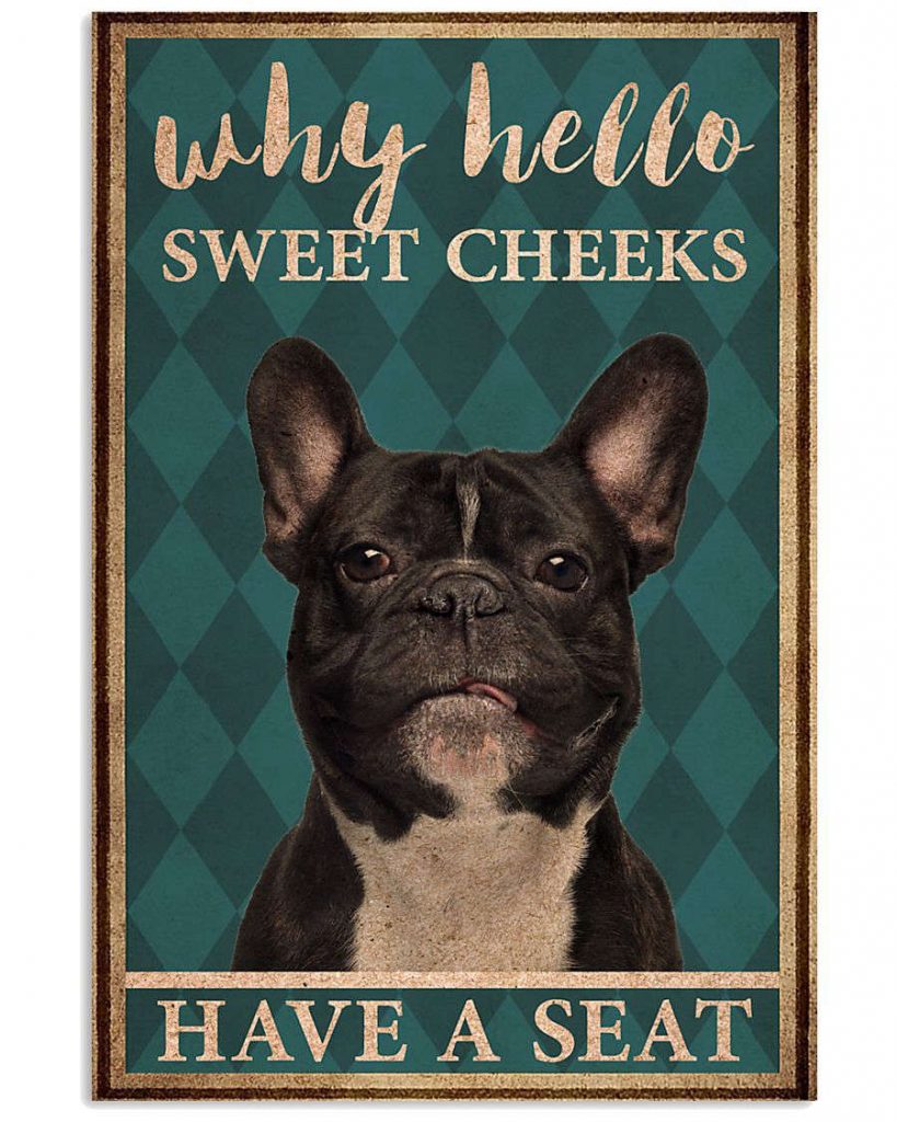 Frenchie Bulldog Why Hello Sweet Cheeks Vintage Poster, Canvas 8