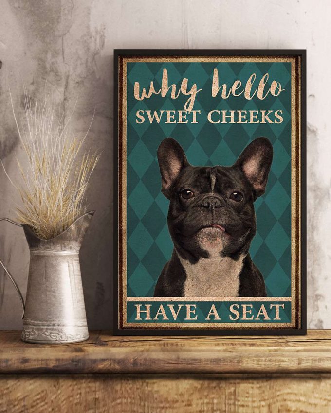 Frenchie Bulldog Why Hello Sweet Cheeks Vintage Poster, Canvas 4