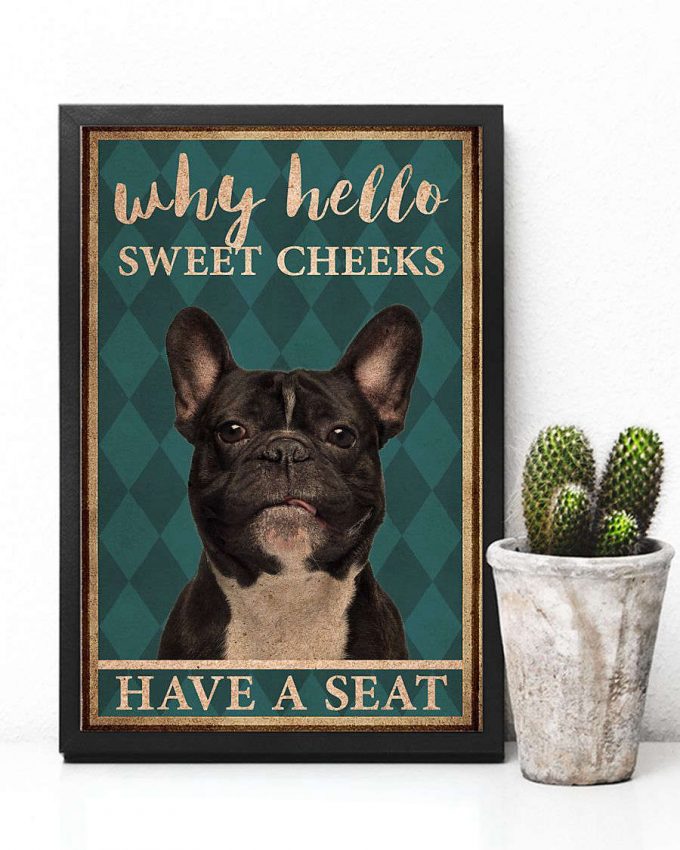 Frenchie Bulldog Why Hello Sweet Cheeks Vintage Poster, Canvas 5