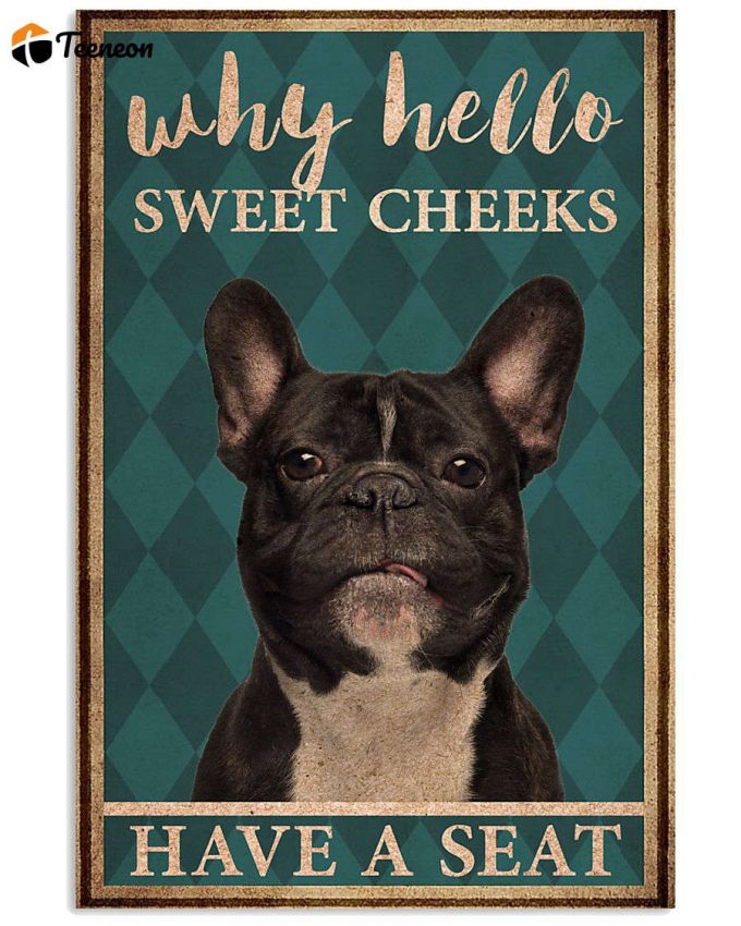 Frenchie Bulldog Why Hello Sweet Cheeks Vintage Poster, Canvas 1