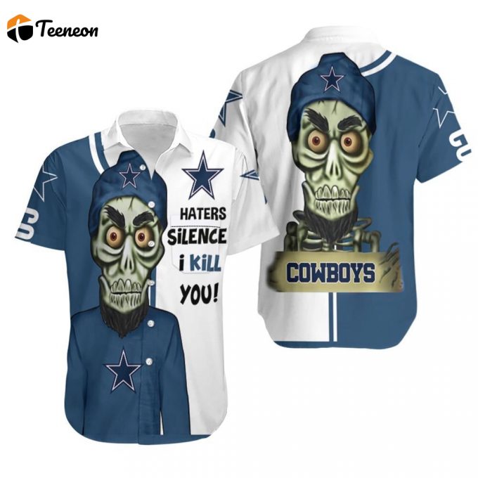 Funny Dallas Cowboys Haters I Kill You Cowboys 3D Hawaiian Shirt 1