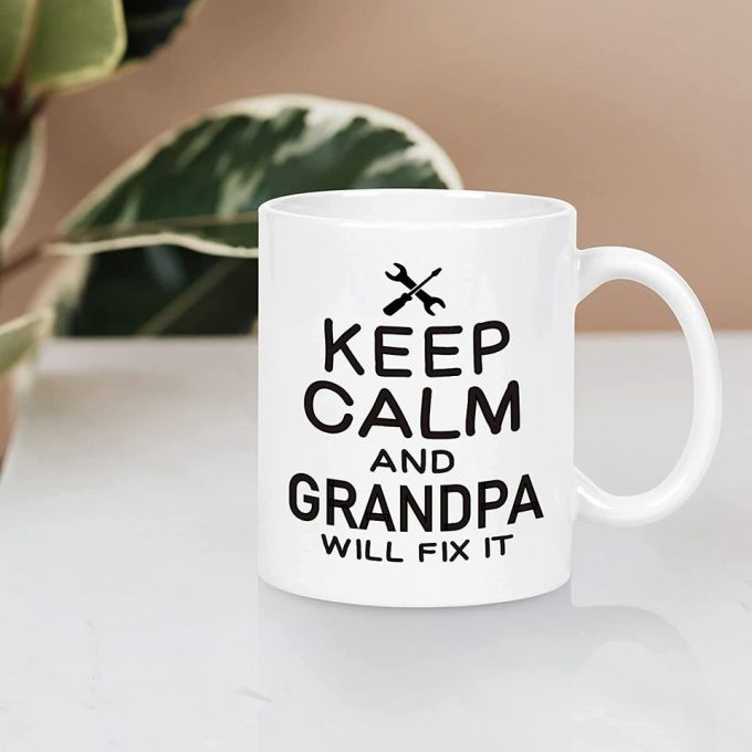 Grandpa Gifts, Keep Calm And Grandpa Will Fix It Coffee Mug 2