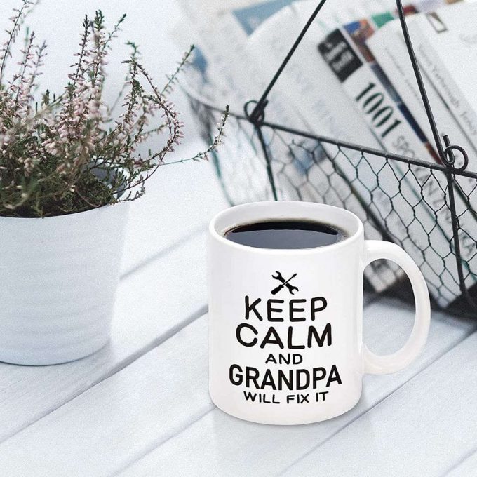 Grandpa Gifts, Keep Calm And Grandpa Will Fix It Coffee Mug 4