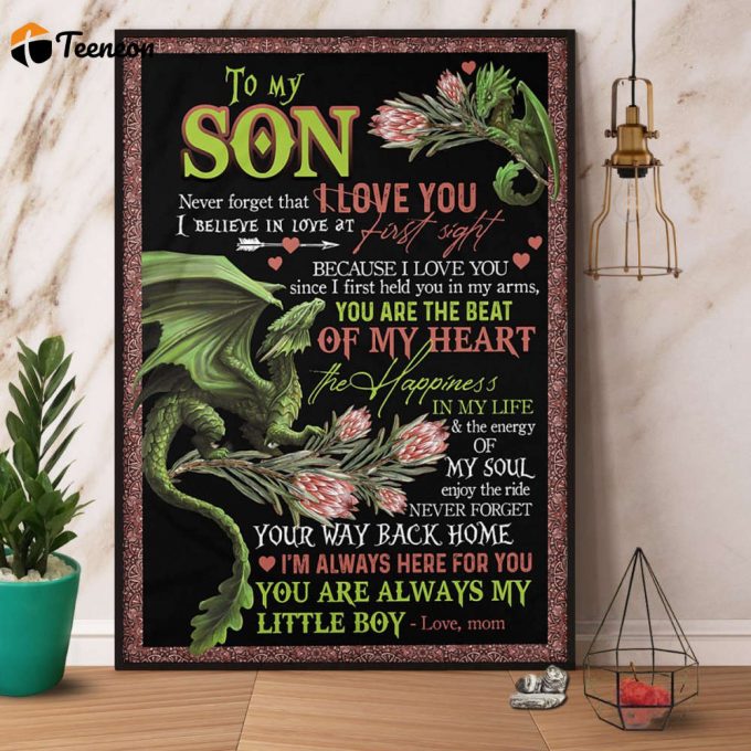 Green Dragon Mom To Son Never Forget That I Love You Enjoy Your Ride And Never Forget Your Way Back Home Poster No Frame Matte Canvas 1