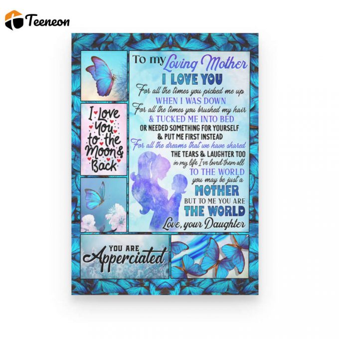 I Love You For All The Times You Picked Me Up Poster Canvas, Meaningful Mother'S Day Gift, Mother'S Day Gift From Daughter To Mom, 1