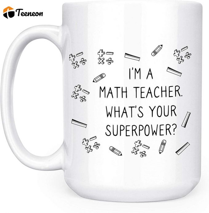 I'M A Math Teacher Double Sided Mug 1