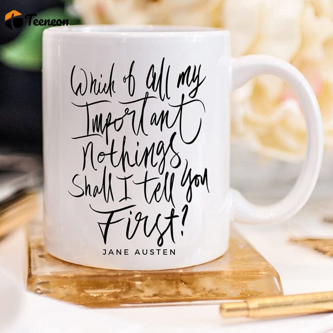 Jane Austen Quote Coffee Mug 2