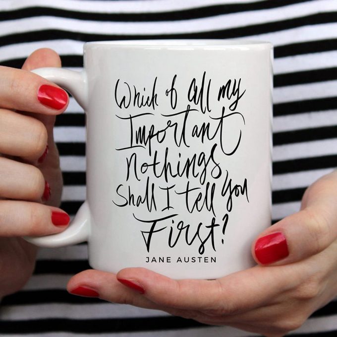 Jane Austen Quote Coffee Mug 8