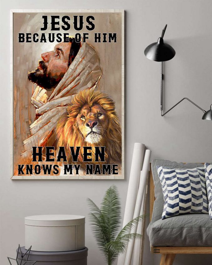 Jesus Because Of Him Heaven Knows My Name Lion Poster, Canvas 3