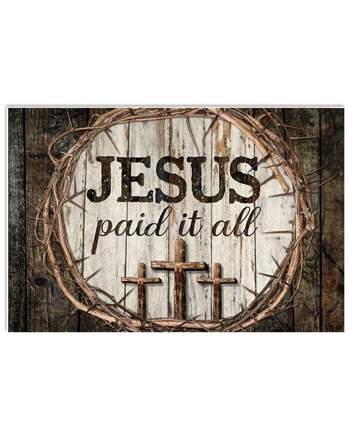 Jesus Paid It All Horizontal Poster 2