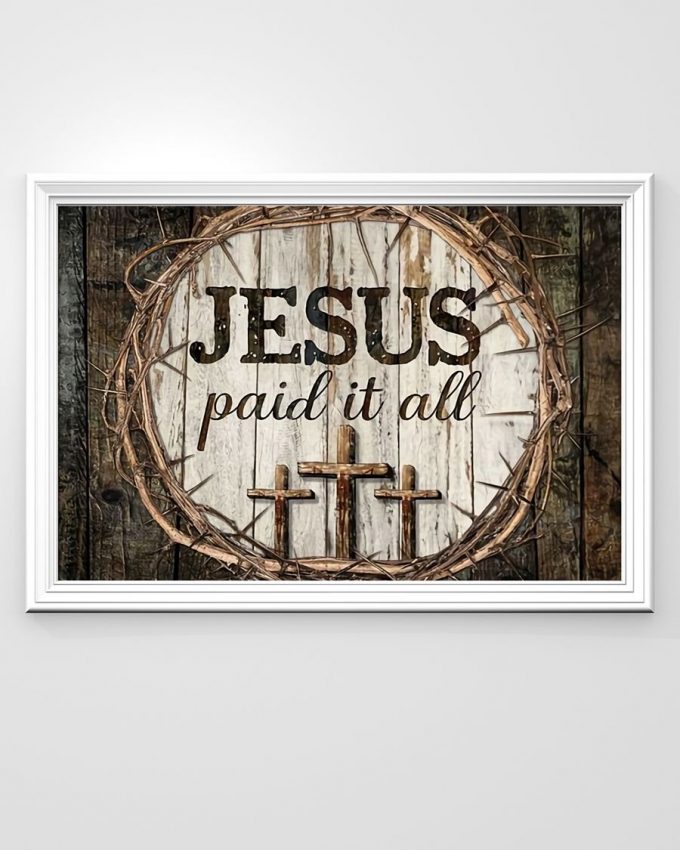 Jesus Paid It All Horizontal Poster 3