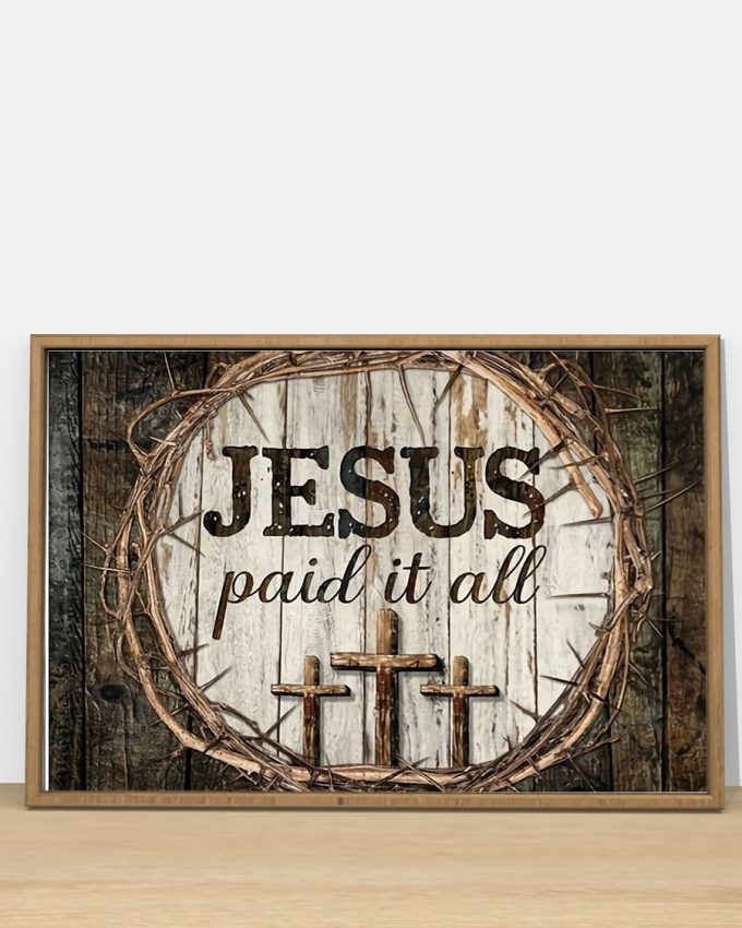 Jesus Paid It All Horizontal Poster 4