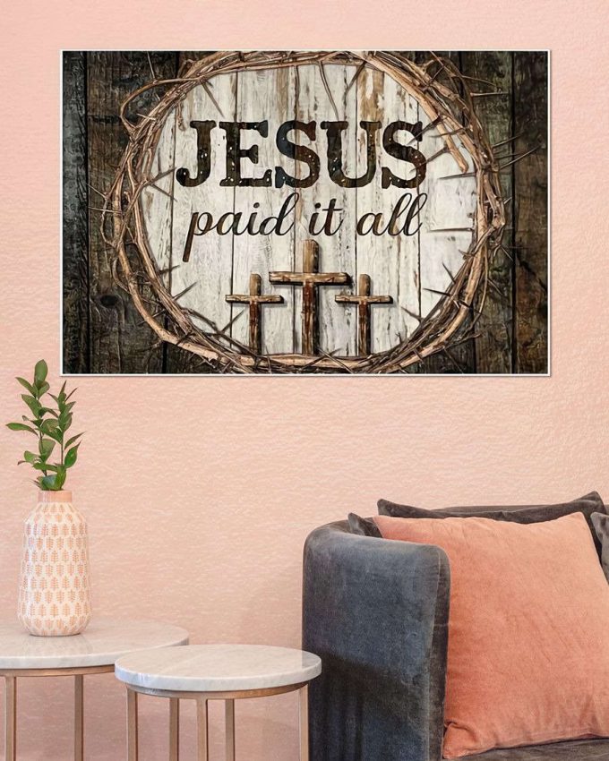 Jesus Paid It All Horizontal Poster 5