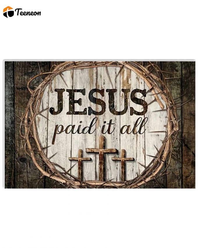 Jesus Paid It All Horizontal Poster 1
