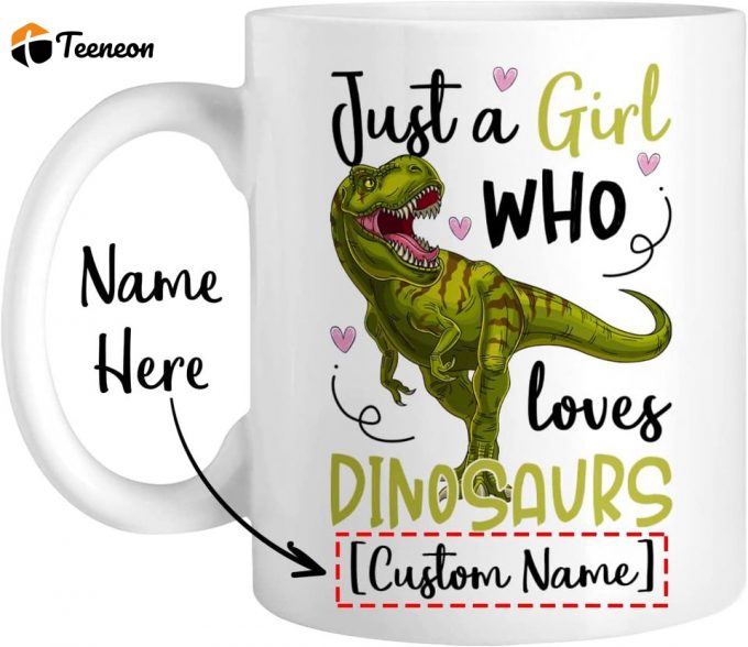 , Just A Girl Loves Dinosaur Mug 1