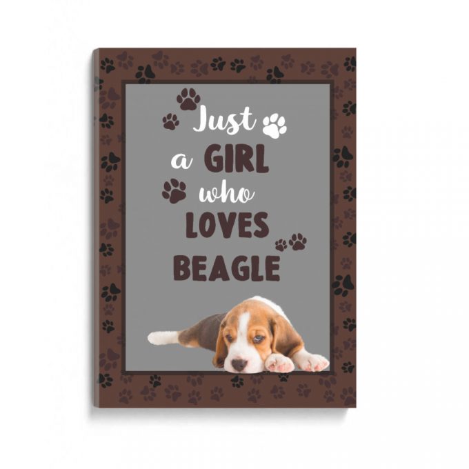 Just A Girl Who Loves Beagle Cute Poster Canvas Gift For Beagle Dog Lovers Birthday Gift Home Decor 2