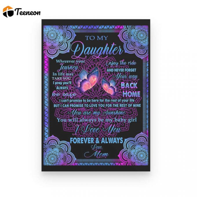 Mom To Daughter I Love You Forever Butterfly Poster Canvas 1