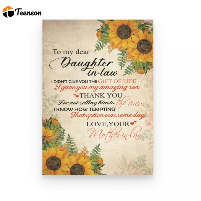 Mother To Daughter-In-Law Gave You My Son Poster Canvas 1