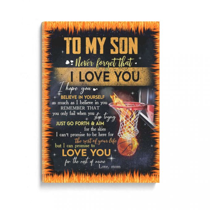 My Son Basket Ball Fire Go Forth And Aim For The Skies Gift From Mom Poster Canvas 2