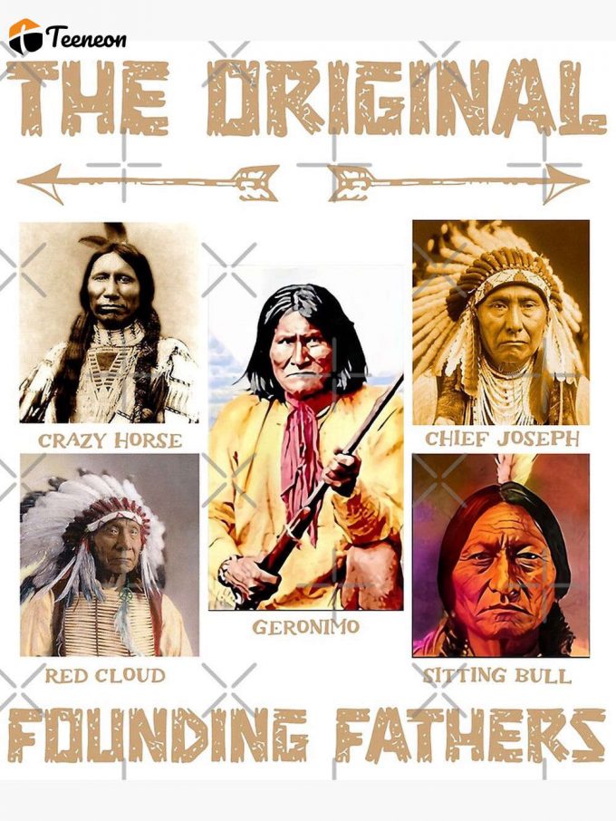 New Limited The Original Founding Fathers Native American Premium Matte Vertical Poster