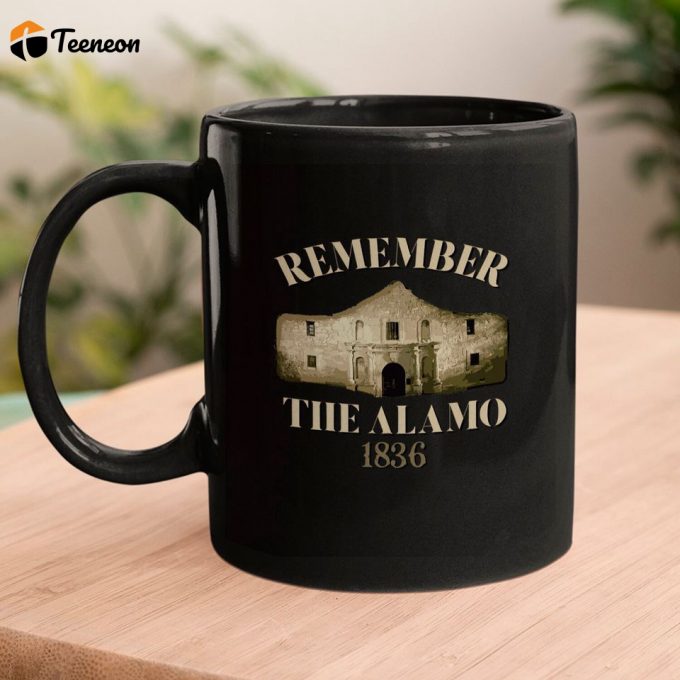 Remember The Alamo Souvenir History Mugs Mugs 2