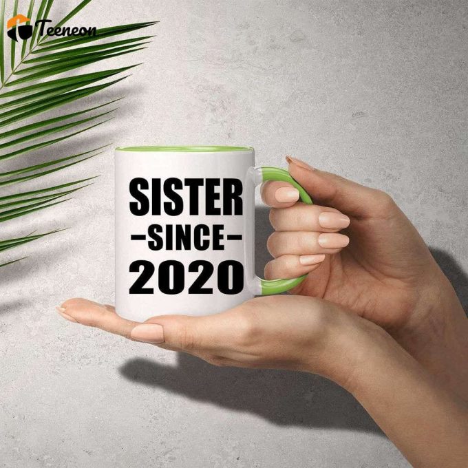 Sister Since 2020 - Accent Coffee Mug Green Ceramic Tea-Cup - For Family Mom Dad Grand-Parent Friend Him Her Birthday Anniversary 2