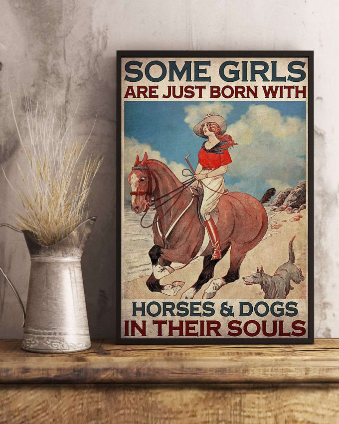 Some Girls Are Just Born With Horses And Dogs In Their Souls Vintage Poster, Canvas 4