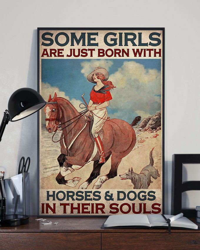 Some Girls Are Just Born With Horses And Dogs In Their Souls Vintage Poster, Canvas 5