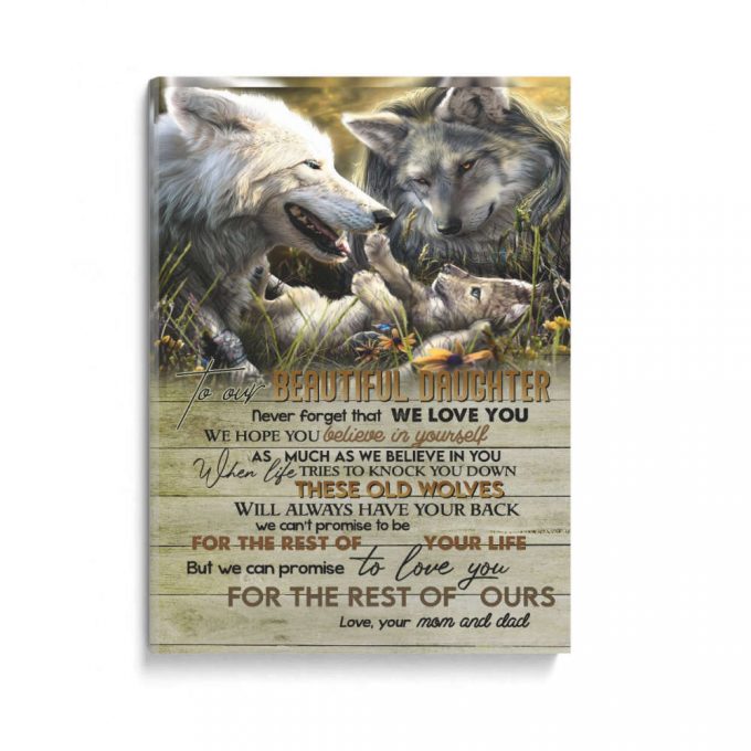 To My Daughter Wolf Family Believe In Yourself Gift From Mom And Dad Poster Canvas 2