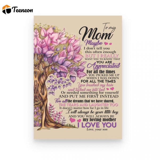 To My Mom I Will Always Be Your Little Boy Poster Canvas Mother'S Day Gift Gift For Mom Gift From Son To Mom 1