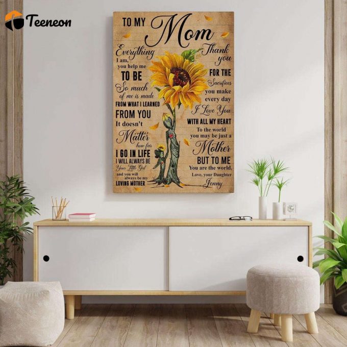 To My Mom Sunflower Mom Mother &Amp;Amp; Daughter Personalized Canvas Poster 1