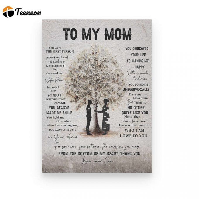 To My Mom You Are The First Person To Hold My Hand Gift From Son To Mom Poster Canvas 1