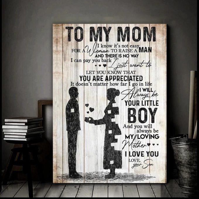 To My Mom You'Re Appreciated Poster Canvas From Little Boy, Meaningful Gift For Mom From Son 3