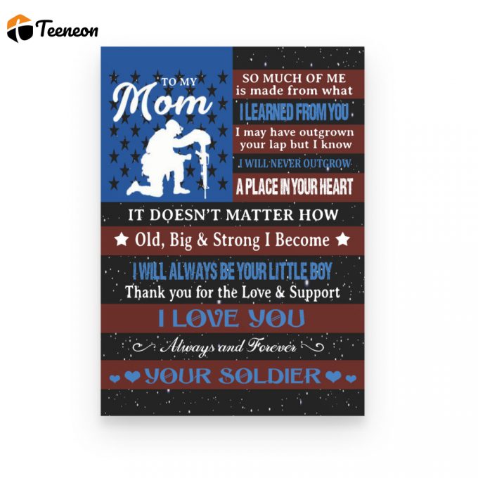 To My Mom Your Soldier Poster Canvas 1