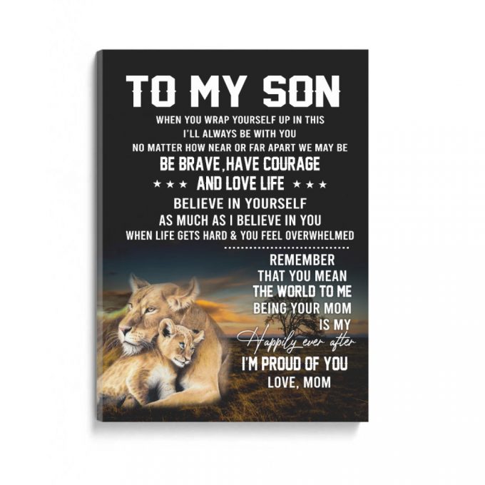 To My Son Be Brave Lion Mom Poster Canvas Home Decor Bedding Couch Sofa Soft And Comfy Cozy 2