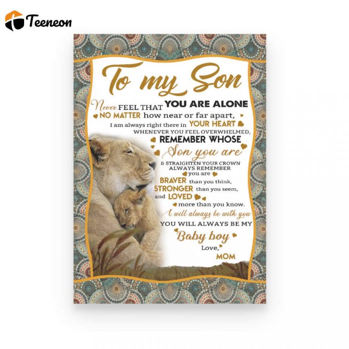 To My Son Mom Lion Never Feel Poster Canvas 1
