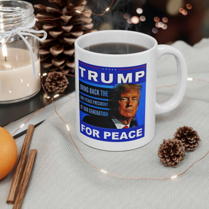 Trump For Peace Mug, President Trump Fan Mug 2